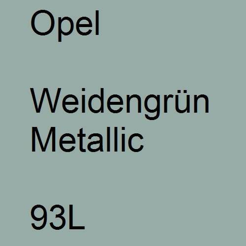 Opel, Weidengrün Metallic, 93L.